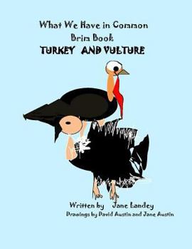 Paperback Turkey and Vulture: What We Have in Common Brim Book