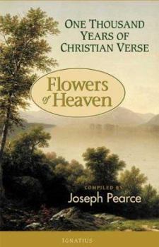 Paperback Flowers of Heaven: 1000 Years of Christian Verse Book