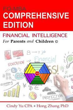 Paperback Financial Intelligence for Parents and Children: Comprehensive Edition Book