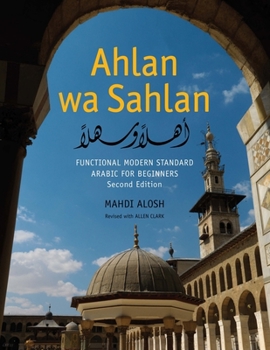 Hardcover Ahlan Wa Sahlan: Functional Modern Standard Arabic for Beginners: With Online Media Book
