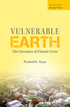 Hardcover Vulnerable Earth: The Literature of Climate Crisis Book