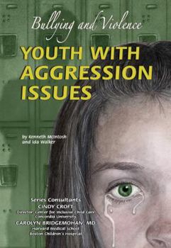 Library Binding Youth with Aggression Issues: Bullying and Violence Book