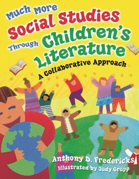 Paperback Much More Social Studies Through Children's Literature: A Collaborative Approach Book