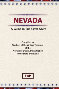 Hardcover Nevada: A Guide To The Silver State Book