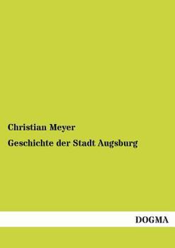 Paperback Geschichte der Stadt Augsburg [German] Book