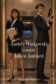 Paperback Anthéa Minkowski Contre Julien Ambord [French] Book