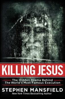 Paperback Killing Jesus: The Unknown Conspiracy Behind the World's Most Famous Execution Book