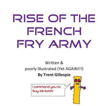 Paperback Rise of the French Fry Army Book