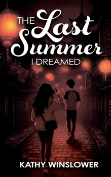 Paperback The Last Summer I Dreamed Book