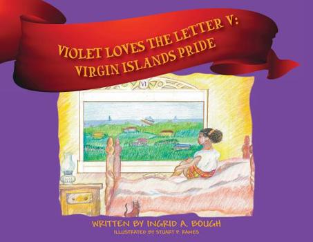 Paperback Violet Loves the Letter "V": Virgin Islands Pride Book