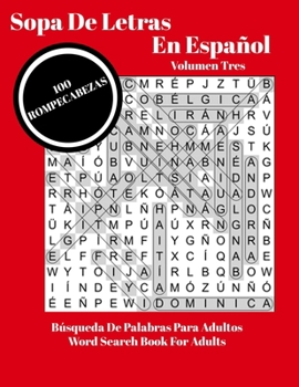 Paperback Sopa De Letras En Español Volumen Tres: Libro de rompecabezas de búsqueda de cien palabras para adultos - One Hundred Word Search Puzzle Book For Adul [Spanish] Book