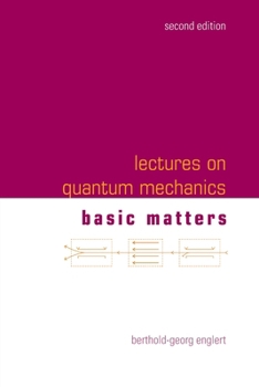 Paperback Lectures on Quantum Mechanics (Second Edition) - Volume 1: Basic Matters Book