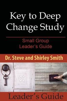 Paperback Key to Deep Change Study: Small Group Leader's Guide Book