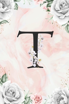 T: Cute Initial Monogram Letter T Gratitude and Daily Reflection Journal For Mindfulness and Productivity A 120 Day Daily Gratitude Journal with Marble Pattern with White Flower Framed Print