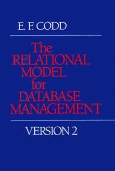 Hardcover The Relational Model for Database Management: Version 2 Book