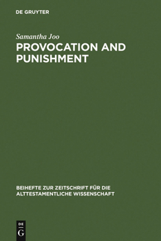Hardcover Provocation and Punishment: The Anger of God in the Book of Jeremiah and Deuteronomistic Theology Book