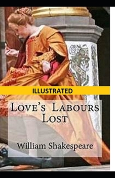 Paperback Love's Labour's Lost Illustrated Book