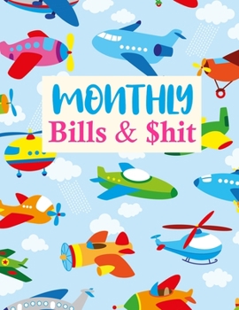 Paperback Monthly Bills & $hit: Simple Finance Budget Planner and Business Notebook - Monthly and Weekly Planner for Expense Tracker and Bill Organize Book