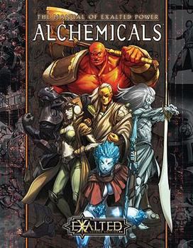 Hardcover Exalted Alchemicals: The Manual of Exalted Power Book