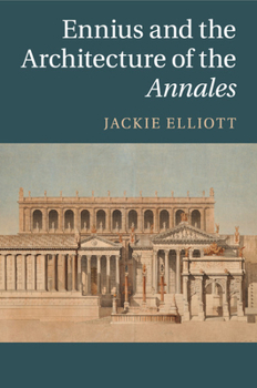 Paperback Ennius and the Architecture of the Annales Book