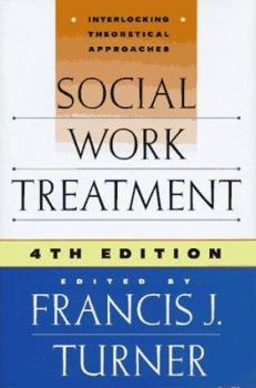 Hardcover Social Work Treatment: Interlocking Theoretical Approaches Book