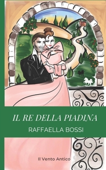 Paperback Il Re della piadina [Italian] Book