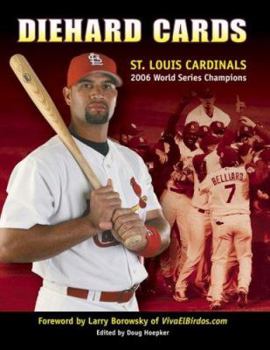 Hardcover Diehard Cards: St. Louis Cardinals 2006 World Series Champions Book
