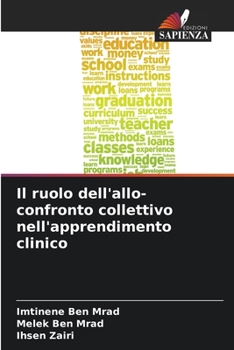 Paperback Il ruolo dell'allo-confronto collettivo nell'apprendimento clinico [Italian] Book