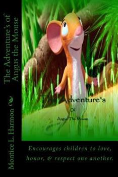 Paperback The Adventure's of Angus the Mouse Book
