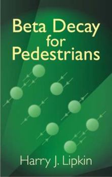 Paperback Beta Decay for Pedestrians Book