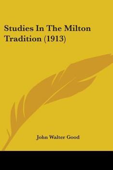 Paperback Studies In The Milton Tradition (1913) Book