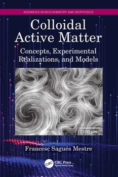 Paperback Colloidal Active Matter: Concepts, Experimental Realizations, and Models Book