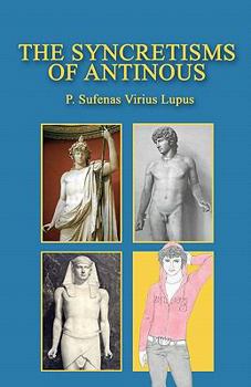 Paperback The Syncretisms of Antinous Book