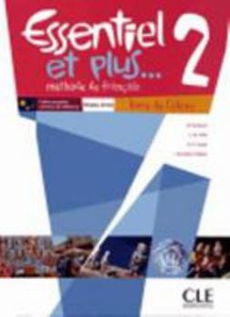 Paperback Essentiel et plus... 2 Methode de francais livre de l'eleve (French Edition) [French] Book