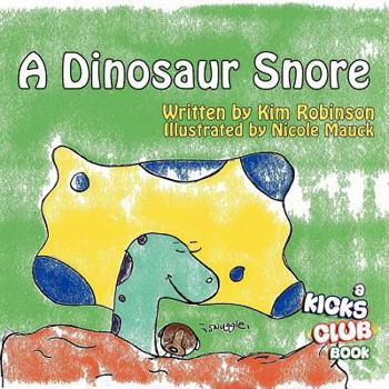 Paperback A Dinosaur Snore Book