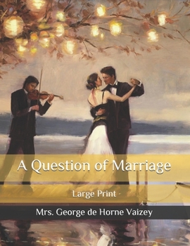 A Question of Marriage: Large Print
