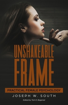 Paperback Unshakeable Frame: Practical Female Psychology Book