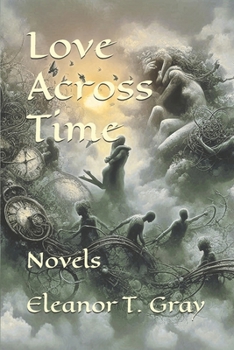 Paperback Love Across Time: Novels Book