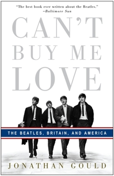 Paperback Can't Buy Me Love: The Beatles, Britain, and America Book