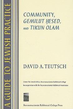 Paperback A Guide to Jewish Practice: Community, Gemilut Hesed, and Tikun Olam Book