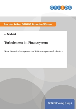 Paperback Turbulenzen im Finanzsystem: Neue Herausforderungen an das Risikomanagement der Banken [German] Book
