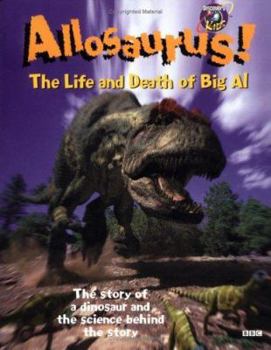 Paperback Allosaurus! the Life and Death of Big Al Book