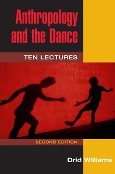 Paperback Anthropology and the Dance: Ten Lectures Book