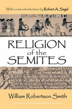 Hardcover Religion of the Semites: The Fundamental Institutions Book