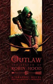 Outlaw: The Legend of Robin Hood - Book  of the Graphic Classics