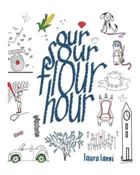 Paperback Our Sour Flour Hour Book