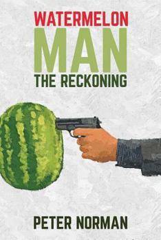 Paperback Watermelon Man - The Reckoning Book