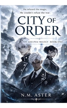 Paperback City of Order: Adelpha Trilogy Book