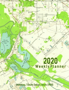 Paperback 2020 Weekly Planner: Hutchins/South Dallas, Texas (1958): Vintage Topo Map Cover Book