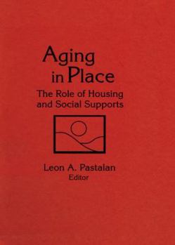 Paperback Aging in Place: The Role of Housing and Social Supports Book